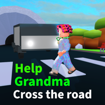 Help Grandma Cross The Road
