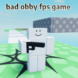 bad obby fps game