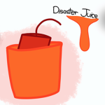 Disaster Juice