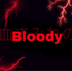 ~ Bloody•血まみれの~