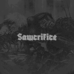 Sawcrifice