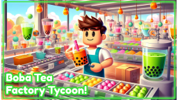 Boba Tea Factory Tycoon 🥤