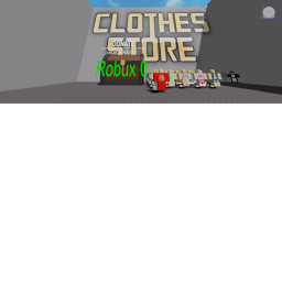 Clothes store!