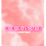 ~•Hearty squad•~