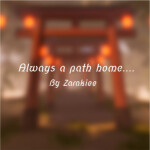 There is always a path home..... 