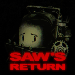 SAW'S RETURN