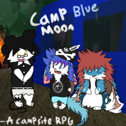 (WIP) Camp Blue Moon [] A camping RPG []
