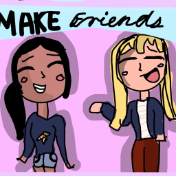 Make friends!