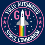 Fully Automated Luxury Gay Space Communism