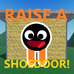 ⚔️ Raise a Shoedoor