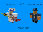 Sensitive and WarMonk3y fan group