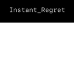Instant_Regret