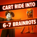 Cart Ride Into 6 or 7 Brainrots! *HUGE UPDATE* 
