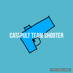 catapult team shooter