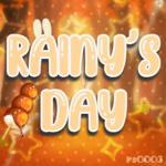 Rainy's day!