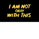 I am not okay with this | Fan group