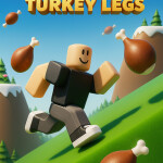 Dodge the Turkey Legs! [2009] 