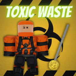 ☣️Toxic Waste Simulator☣️ [Beta]