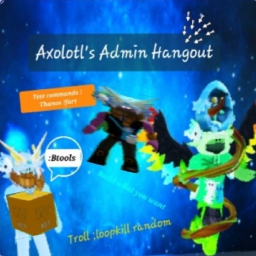 Axolotl's Admin Hangout