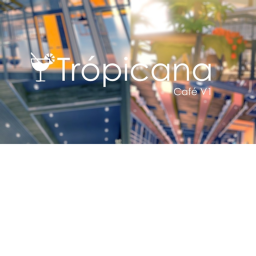 Tropicana Cafe |WIP|