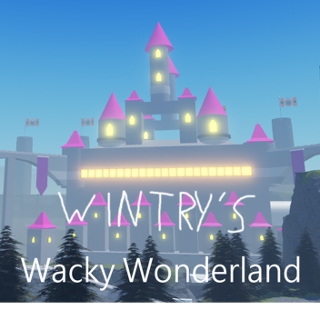 Wintry's Wacky Wonderland