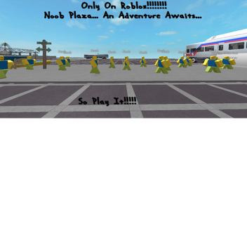 Noob Plaza