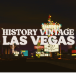 History Vintage Las Vegas