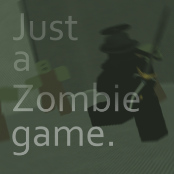 Just a Zombie game.