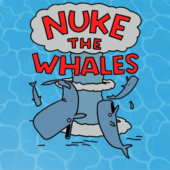 Nuke The whales, The Squeakquel 