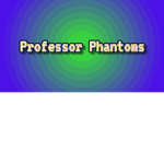 Professor Phantoms