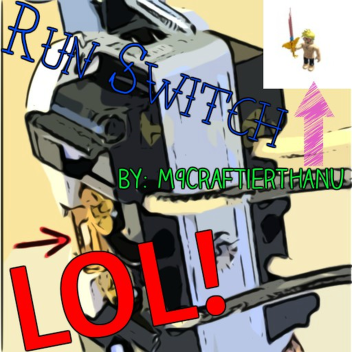 Run Switch