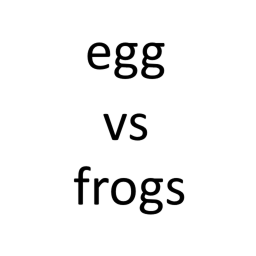 eggs vs frogs