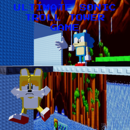 [NEW] Ultimate Sonic Troll Tower Game [BETA]