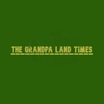 The Grandpa Land Times