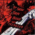 ヤ Show Them Blood