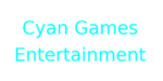 Cyan Games Entertainment