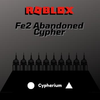 Fe2 Abandoned Cypher