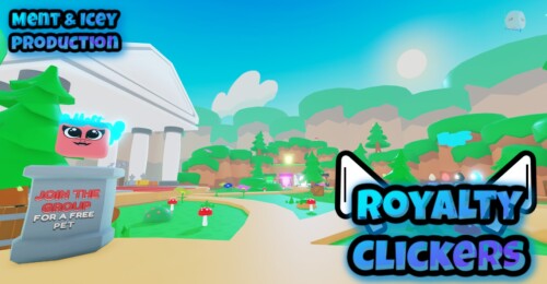 [🌋Update 2!🌋] Royalty Clickers
