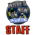 What's New In ROBLOX Staff