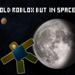 Old Roblox But Your In Space