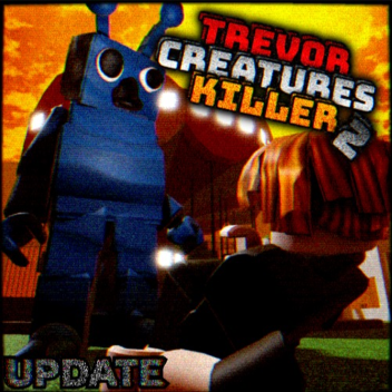 Trevor Creatures Killer 2