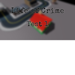 Crimes of Life - Test 1