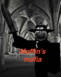 Muffin’s Mafia