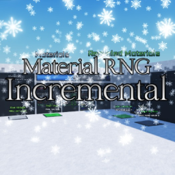 [Overhaul Soon] Material RNG Incremental v0.1o