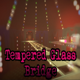 [NEW] Tempered Glass Bridge! 🦑