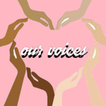 - Our Voices.. -