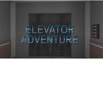 Elevator Adventure Reborn! [Read Description]