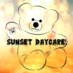 V3| SunSet Daycare!