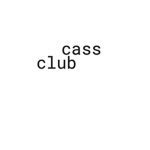 cass club <3