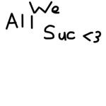 We all sux